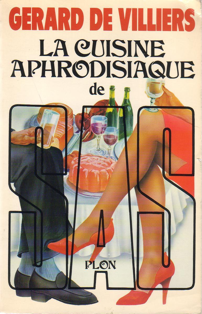 La cuisine aphrodisiaque de SAS – Le livre