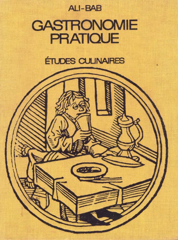 GASTRONOMIE PRATIQUE de Henry BABINSKI surnommé ALI-BAB.